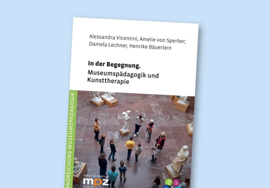 In der Begegnung. Museumspädagogik und Kunsttherapie