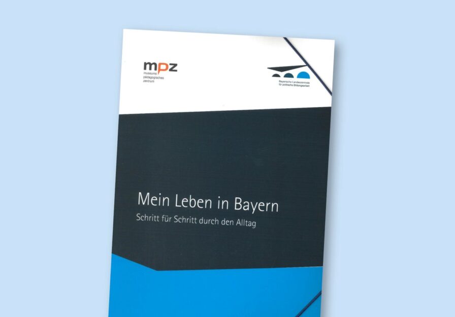 Mein Leben in Bayern – Schritt für Schritt durch den Alltag