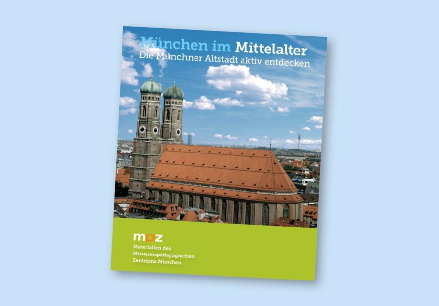 München im Mittelalter. Die Münchner Altstadt aktiv entdecken