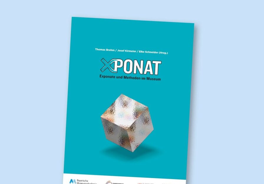 XPONAT. Exponate und Methoden im Museum Exponate und Methoden im Museum